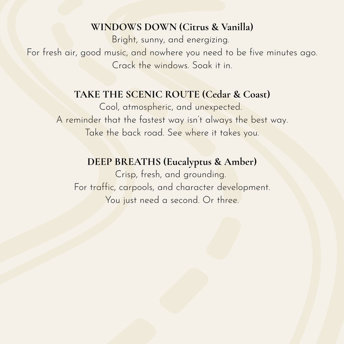 A beige product card displaying three scent profiles with black text: 'WINDOWS DOWN (Citrus & Vanilla)', 'TAKE THE SCENIC ROUTE (Cedar & Coast)', and 'DEEP BREATHS (Eucalyptus & Amber)'.
